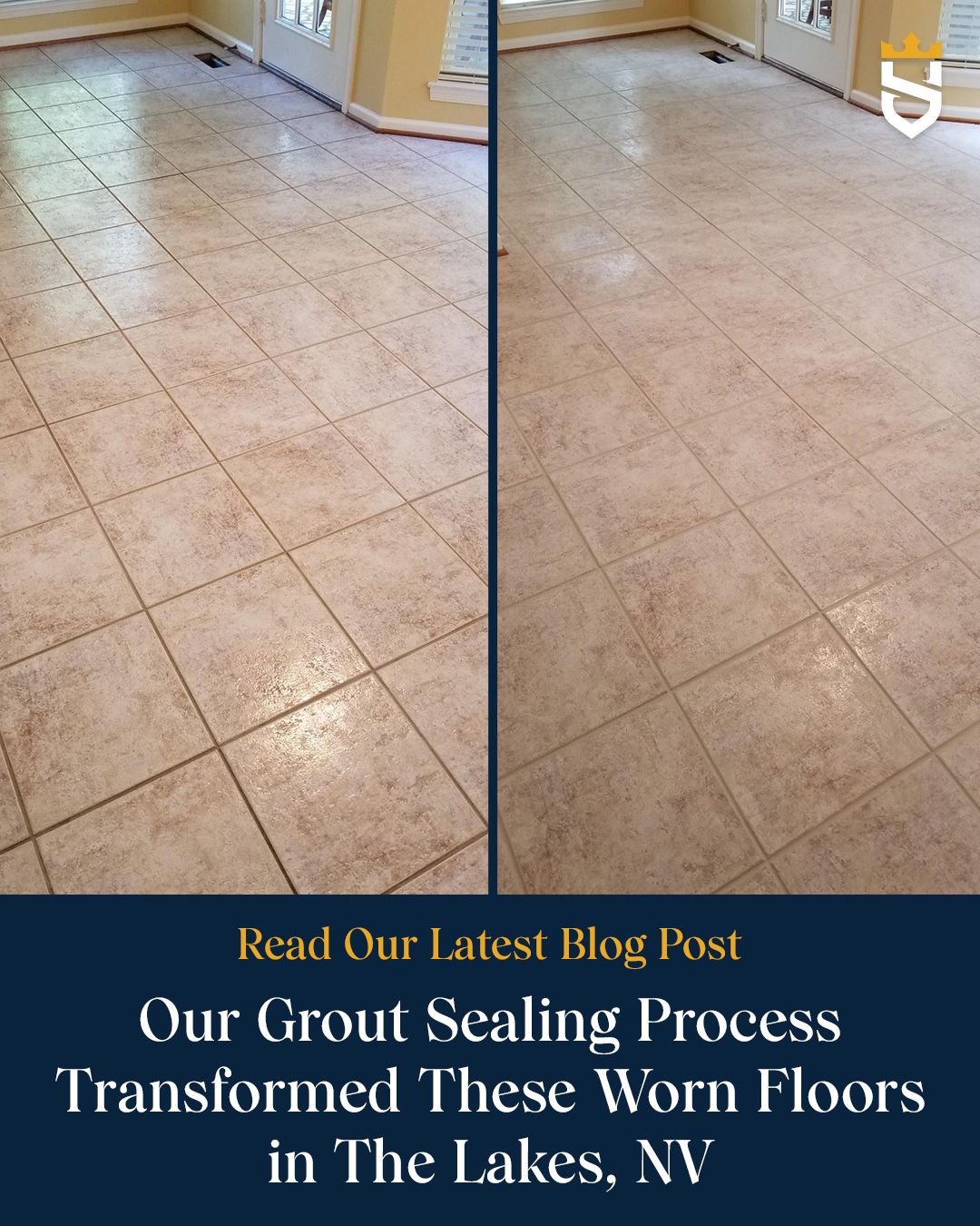 Our Grout Sealing Process Transformed These Worn Floors in The Lakes, NV